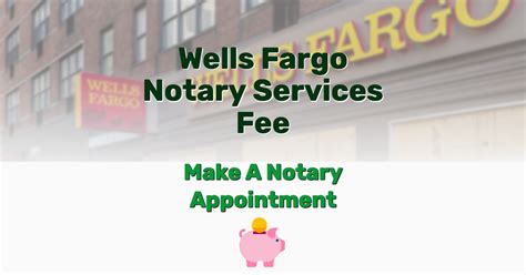 do wells fargo banks have notary services